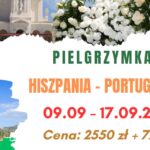 Pielgrzymka do Portugalii i Hiszpanii