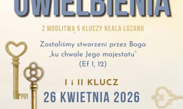 Wieczór uwielbienia 26 IV 2026